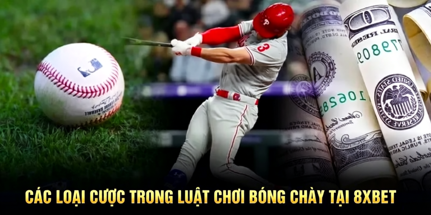 Các loại cược trong luật chơi bóng chày tại 8xbet